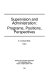 Supervision and administration: : programs, positions, perspectives /