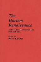 The Harlem Renaissance : an historical dictionary for the era /