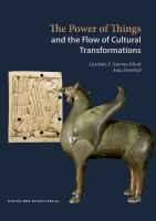 The power of things and the flow of cultural transformations : art and culture between Europe and Asia /