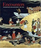 Encounters : the meeting of Asia and Europe, 1500-1800 /