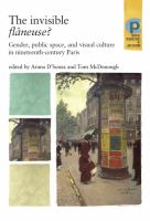 The invisible flâneuse? : gender, public space and visual culture in nineteenth-century Paris /