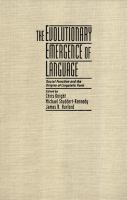 The Evolutionary emergence of language : social function and the origins of linguistic form /