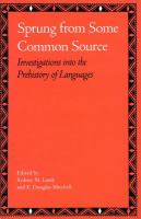 Sprung from some common source : investigations into the prehistory of languages /