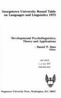 Developmental psycholinguistics : theory and applications /