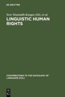 Linguistic human rights : overcoming linguistic discrimination /