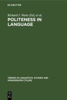 Politeness in language : studies in its history, theory, and practice /