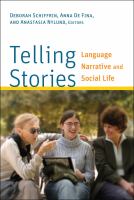 Telling stories : language, narrative, and social life /