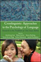 Crosslinguistic approaches to the psychology of language : research in the tradition of Dan Isaac Slobin /