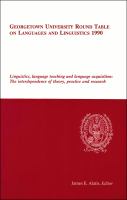 Linguistics, language teaching, and language acquisition : the interdependence of theory, practice, and research /