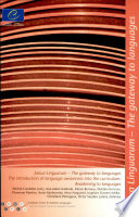 Janua linguarum : the gateway to languages : the introduction of language awareness into the curriculum : awakening to languages /