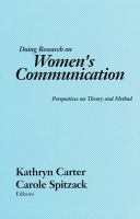 Doing research on women's communication : perspectives on theory and method /