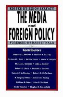 The Media and foreign policy /