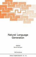 Natural language generation : new results in artificial intelligence, psychology, and linguistics /