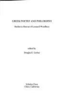 Greek poetry and philosophy : studies in honour of Leonard Woodbury /