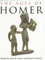The Ages of Homer : a tribute to Emily Townsend Vermeule /