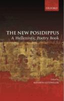 The new Posidippus : a Hellenistic poetry book /