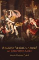Reading Vergil's Aeneid : an interpretive guide /