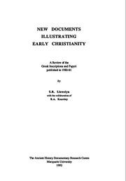 New documents illustrating early Christianity /