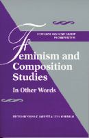 Feminism and composition studies : in other words /