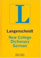 Langenscheidts new college German dictionary : German-English, English-German.