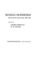 Russian Modernism : culture and the avant-garde, 1900-1930 /