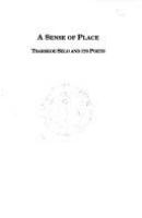 A sense of place : Tsarskoe Selo and its poets : papers from the 1989 Dartmouth Conference dedicated to the centennial of Anna Akhmatova /