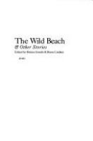 The Wild beach & other stories /