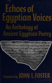 Echoes of Egyptian voices : an anthology of ancient Egyptian poetry /