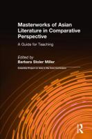 Masterworks of Asian literature in comparative perspective : a guide for teaching /