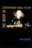 The boom in contemporary Israeli fiction /