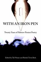 With an iron pen : twenty years of Hebrew protest poetry /