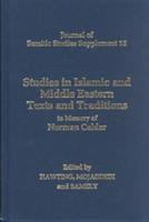 Studies in Islamic and Middle Eastern texts and traditions in memory of Norman Calder /