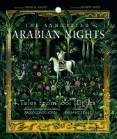The annotated Arabian nights : tales from 1001 nights /