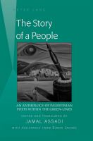 The story of a people : an anthology of Palestinian poets within the green-lines /