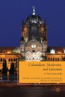 Colonialism, modernity, and literature : a view from India /