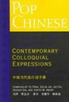 Pop Chinese : a Cheng & Tsui handbook of contemporary colloquial expressions /