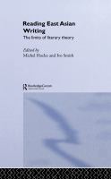 Reading East Asian writing : the limits of literary theory /