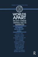 Worlds apart : recent Chinese writing and its audiences /