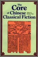 The Core of Chinese classical fiction /