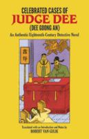 Celebrated cases of Judge Dee = Dee goong an : an authentic eighteenth-century Chinese detective novel /