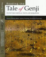 Reading the Tale of Genji : its picture-scrolls, texts and romance /