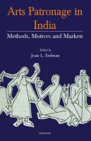 Arts patronage in India : methods, motives, and markets /