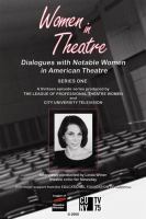 Women in theatre. dialogues with notable women in American theatre /