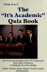 The "It's academic" quiz book : from "A" to "Z" /