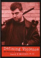 Defining violence : the search for understanding /