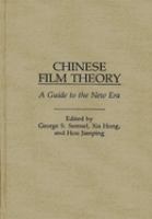 Chinese film theory : a guide to the new era /