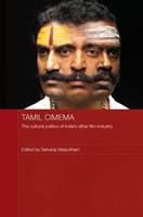 Tamil cinema : the cultural politics of India's other film industry /