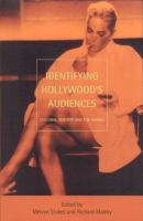 Identifying Hollywood's audiences : cultural identity and the movies /