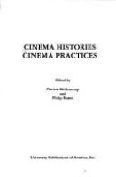 Cinema histories, cinema practices /