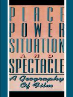 Place, power, situation, and spectacle : a geography of film /